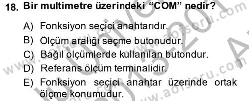 Elektrik Bakım, Arıza Bulma ve Güvenlik Dersi 2013 - 2014 Yılı (Vize) Ara Sınav Soruları 18. Soru