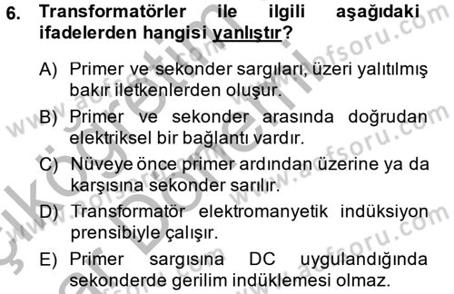Elektrik Bakım, Arıza Bulma ve Güvenlik Dersi 2013 - 2014 Yılı (Vize) Ara Sınav Soruları 6. Soru