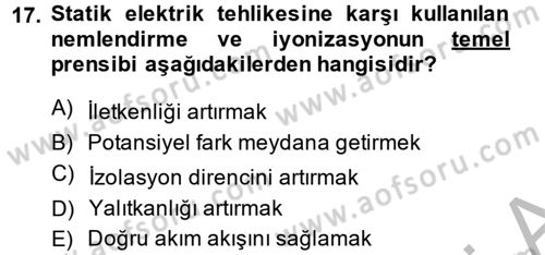 Elektrik Bakım, Arıza Bulma ve Güvenlik Dersi 2013 - 2014 Yılı (Final) Dönem Sonu Sınav Soruları 17. Soru