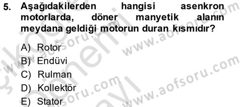 Elektrik Bakım, Arıza Bulma ve Güvenlik Dersi 2013 - 2014 Yılı Tek Ders Sınav Soruları 5. Soru