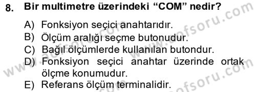 Elektrik Bakım, Arıza Bulma ve Güvenlik Dersi 2013 - 2014 Yılı Tek Ders Sınav Soruları 8. Soru