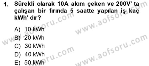 Elektrik Bakım, Arıza Bulma ve Güvenlik Dersi 2014 - 2015 Yılı (Vize) Ara Sınav Soruları 1. Soru