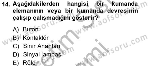 Elektrik Bakım, Arıza Bulma ve Güvenlik Dersi 2014 - 2015 Yılı (Vize) Ara Sınav Soruları 14. Soru