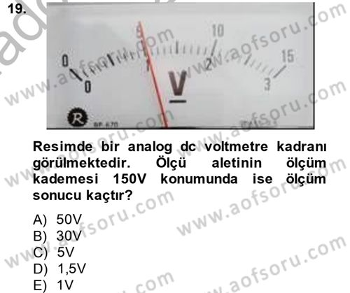Elektrik Bakım, Arıza Bulma ve Güvenlik Dersi 2014 - 2015 Yılı (Vize) Ara Sınav Soruları 19. Soru