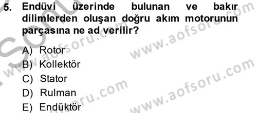 Elektrik Bakım, Arıza Bulma ve Güvenlik Dersi 2014 - 2015 Yılı (Final) Dönem Sonu Sınav Soruları 5. Soru