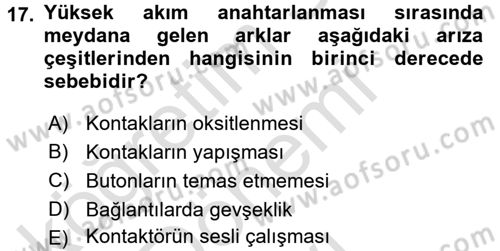Elektrik Bakım, Arıza Bulma ve Güvenlik Dersi 2015 - 2016 Yılı (Final) Dönem Sonu Sınav Soruları 17. Soru