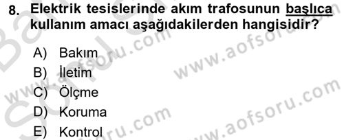Elektrik Bakım, Arıza Bulma ve Güvenlik Dersi 2015 - 2016 Yılı (Final) Dönem Sonu Sınav Soruları 8. Soru