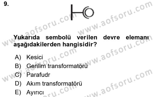 Elektrik Bakım, Arıza Bulma ve Güvenlik Dersi 2015 - 2016 Yılı (Final) Dönem Sonu Sınav Soruları 9. Soru
