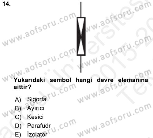 Elektrik Bakım, Arıza Bulma ve Güvenlik Dersi 2015 - 2016 Yılı Tek Ders Sınav Soruları 14. Soru