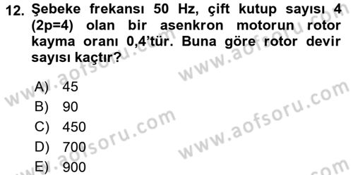 Elektrik Bakım, Arıza Bulma ve Güvenlik Dersi 2016 - 2017 Yılı (Vize) Ara Sınav Soruları 12. Soru