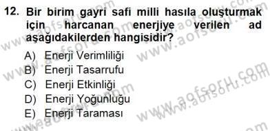 Enerji Analizi Dersi 2012 - 2013 Yılı (Final) Dönem Sonu Sınav Soruları 12. Soru