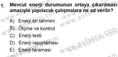 Enerji Analizi Dersi 2013 - 2014 Yılı (Final) Dönem Sonu Sınav Soruları 1. Soru