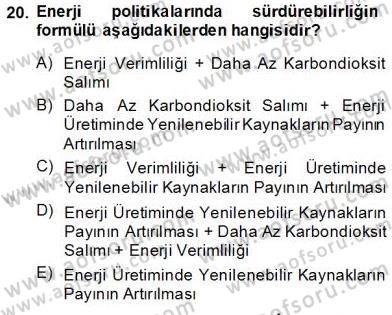 Enerji Analizi Dersi 2013 - 2014 Yılı Tek Ders Sınav Soruları 20. Soru