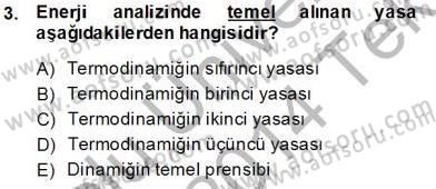 Enerji Analizi Dersi 2013 - 2014 Yılı Tek Ders Sınav Soruları 3. Soru