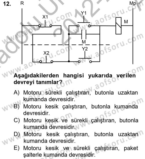 Elektromekanik Kumanda Sistemleri Dersi 2012 - 2013 Yılı (Vize) Ara Sınav Soruları 12. Soru