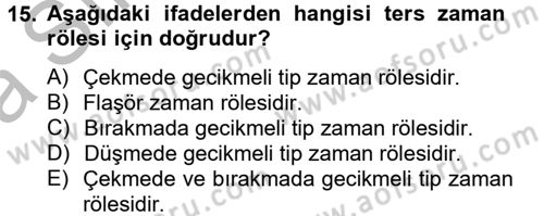 Elektromekanik Kumanda Sistemleri Dersi 2012 - 2013 Yılı (Vize) Ara Sınav Soruları 15. Soru