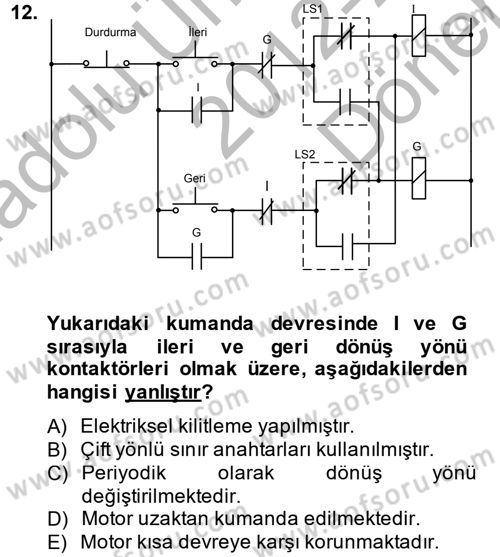 Elektromekanik Kumanda Sistemleri Dersi 2012 - 2013 Yılı (Final) Dönem Sonu Sınavı 12. Soru