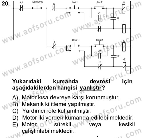 Elektromekanik Kumanda Sistemleri Dersi 2012 - 2013 Yılı (Final) Dönem Sonu Sınavı 20. Soru