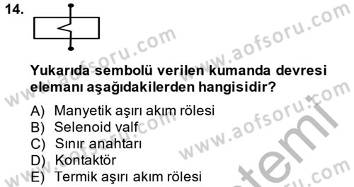 Elektromekanik Kumanda Sistemleri Dersi 2013 - 2014 Yılı (Vize) Ara Sınav Soruları 14. Soru