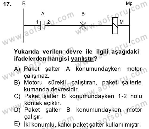 Elektromekanik Kumanda Sistemleri Dersi 2013 - 2014 Yılı (Vize) Ara Sınavı 17. Soru