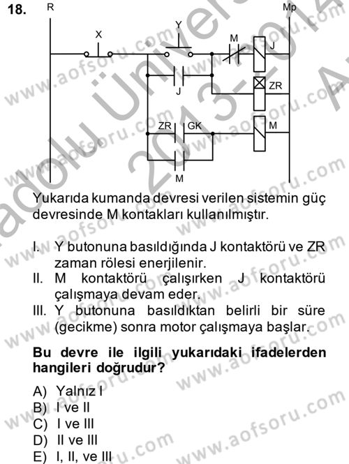 Elektromekanik Kumanda Sistemleri Dersi 2013 - 2014 Yılı (Vize) Ara Sınav Soruları 18. Soru
