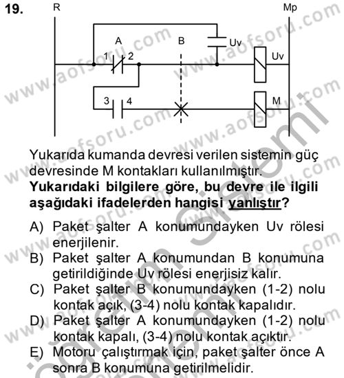 Elektromekanik Kumanda Sistemleri Dersi 2013 - 2014 Yılı (Vize) Ara Sınav Soruları 19. Soru