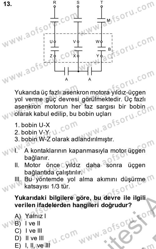 Elektromekanik Kumanda Sistemleri Dersi 2013 - 2014 Yılı (Final) Dönem Sonu Sınav Soruları 13. Soru
