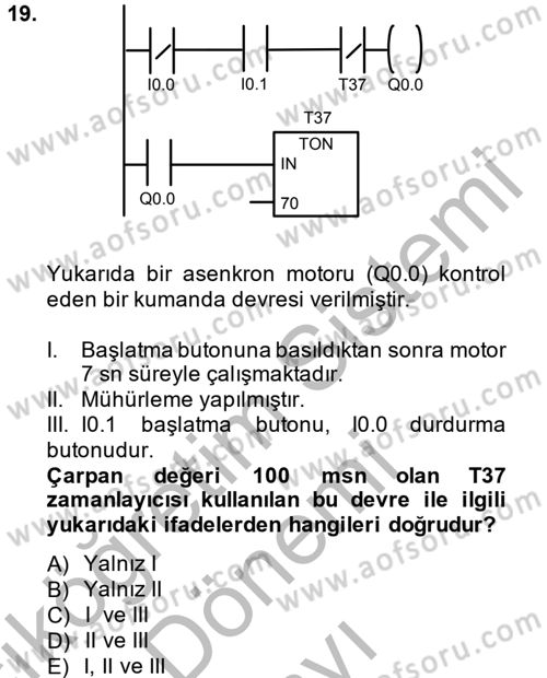 Elektromekanik Kumanda Sistemleri Dersi 2013 - 2014 Yılı (Final) Dönem Sonu Sınav Soruları 19. Soru