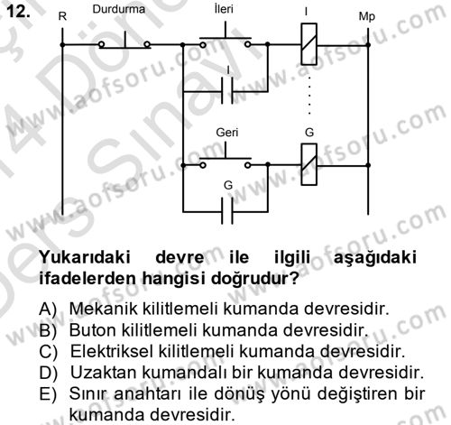 Elektromekanik Kumanda Sistemleri Dersi 2013 - 2014 Yılı Tek Ders Sınav Soruları 12. Soru