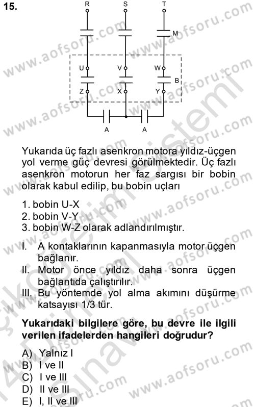 Elektromekanik Kumanda Sistemleri Dersi 2013 - 2014 Yılı Tek Ders Sınav Soruları 15. Soru