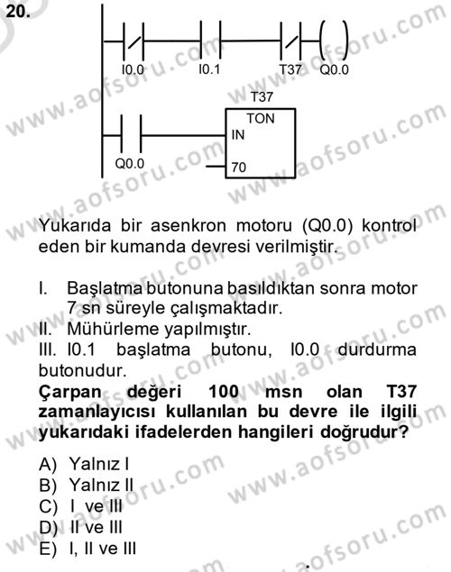 Elektromekanik Kumanda Sistemleri Dersi 2013 - 2014 Yılı Tek Ders Sınavı 20. Soru