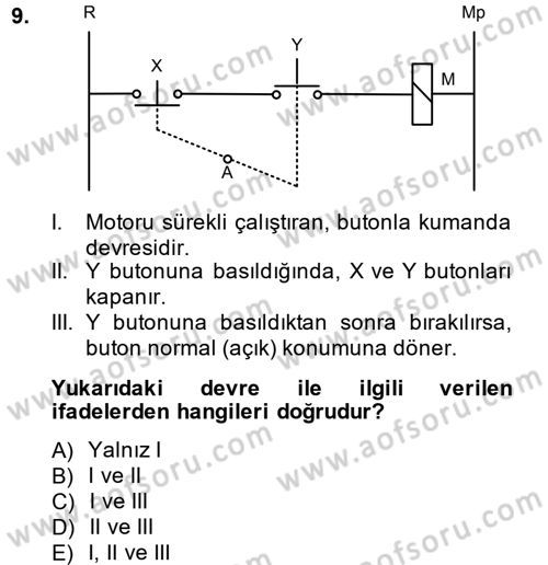 Elektromekanik Kumanda Sistemleri Dersi 2013 - 2014 Yılı Tek Ders Sınavı 9. Soru