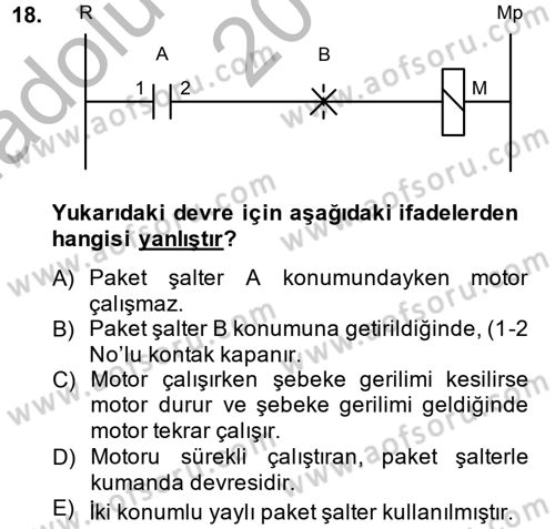 Elektromekanik Kumanda Sistemleri Dersi 2014 - 2015 Yılı (Vize) Ara Sınavı 18. Soru