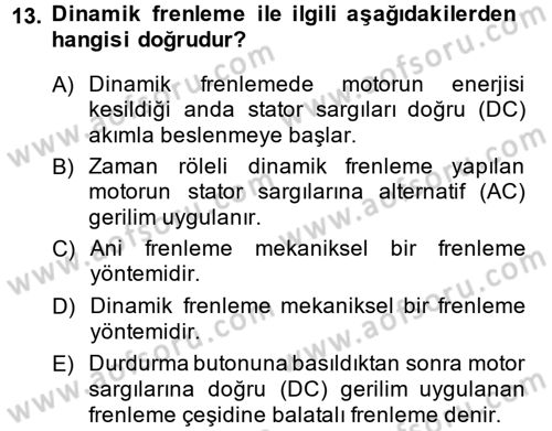 Elektromekanik Kumanda Sistemleri Dersi 2014 - 2015 Yılı (Final) Dönem Sonu Sınav Soruları 13. Soru