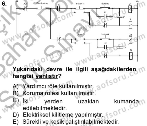 Elektromekanik Kumanda Sistemleri Dersi 2014 - 2015 Yılı (Final) Dönem Sonu Sınavı 6. Soru