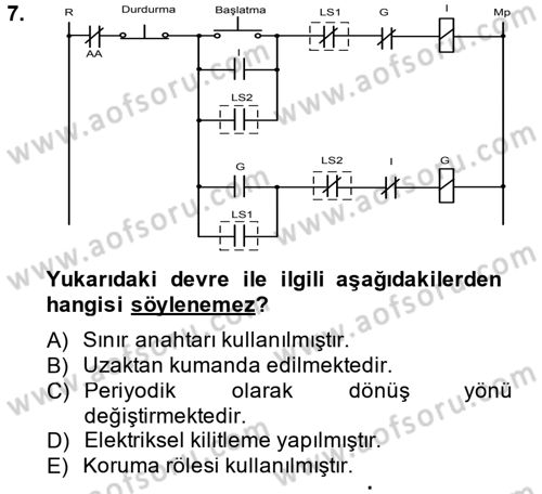 Elektromekanik Kumanda Sistemleri Dersi 2014 - 2015 Yılı (Final) Dönem Sonu Sınavı 7. Soru