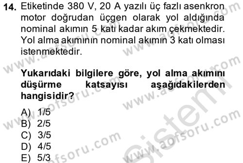 Elektromekanik Kumanda Sistemleri Dersi 2014 - 2015 Yılı Tek Ders Sınavı 14. Soru