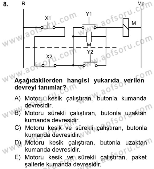 Elektromekanik Kumanda Sistemleri Dersi 2014 - 2015 Yılı Tek Ders Sınavı 8. Soru