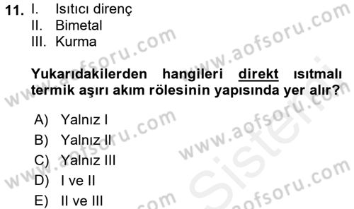 Elektromekanik Kumanda Sistemleri Dersi 2015 - 2016 Yılı (Vize) Ara Sınavı 11. Soru