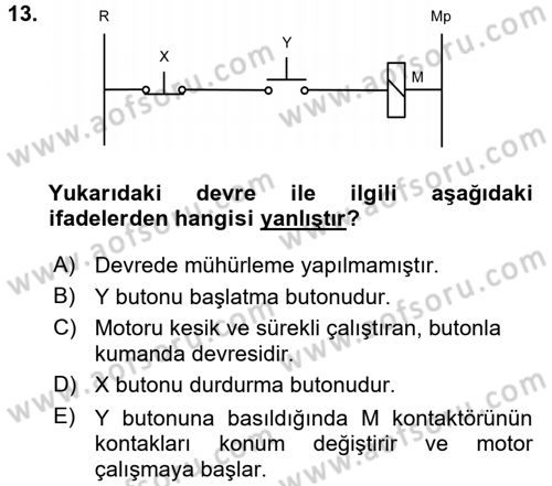 Elektromekanik Kumanda Sistemleri Dersi 2015 - 2016 Yılı (Vize) Ara Sınavı 13. Soru