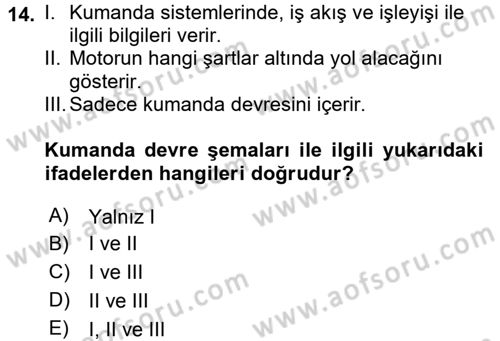 Elektromekanik Kumanda Sistemleri Dersi 2015 - 2016 Yılı (Vize) Ara Sınavı 14. Soru