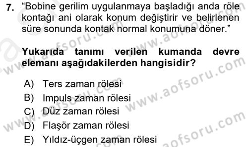 Elektromekanik Kumanda Sistemleri Dersi 2015 - 2016 Yılı (Vize) Ara Sınav Soruları 7. Soru