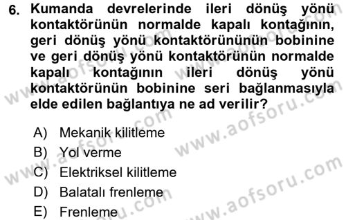Elektromekanik Kumanda Sistemleri Dersi 2015 - 2016 Yılı (Final) Dönem Sonu Sınav Soruları 6. Soru