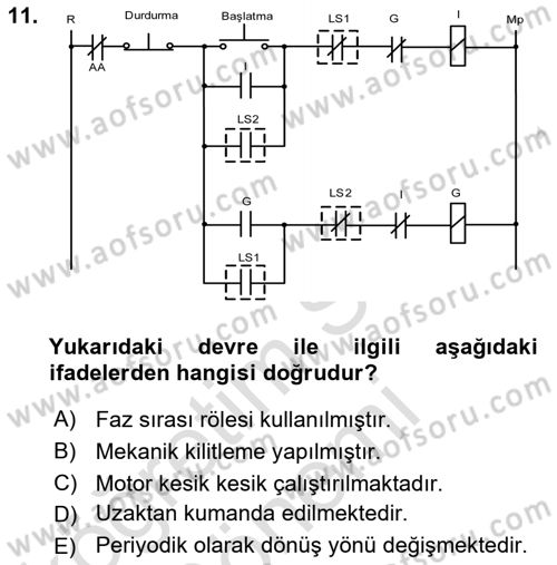 Elektromekanik Kumanda Sistemleri Dersi 2016 - 2017 Yılı (Final) Dönem Sonu Sınav Soruları 11. Soru