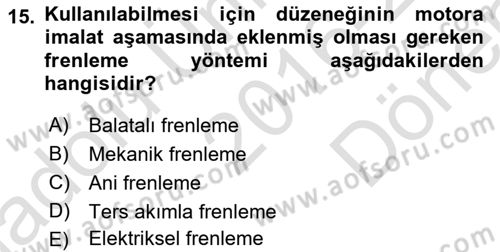 Elektromekanik Kumanda Sistemleri Dersi 2016 - 2017 Yılı (Final) Dönem Sonu Sınav Soruları 15. Soru