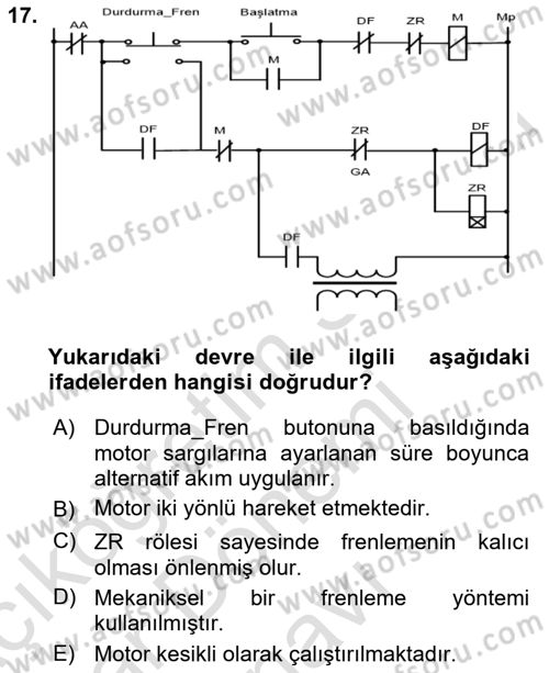 Elektromekanik Kumanda Sistemleri Dersi 2016 - 2017 Yılı (Final) Dönem Sonu Sınav Soruları 17. Soru