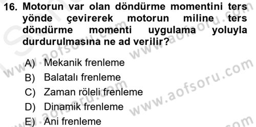 Elektromekanik Kumanda Sistemleri Dersi 2017 - 2018 Yılı (Final) Dönem Sonu Sınav Soruları 16. Soru
