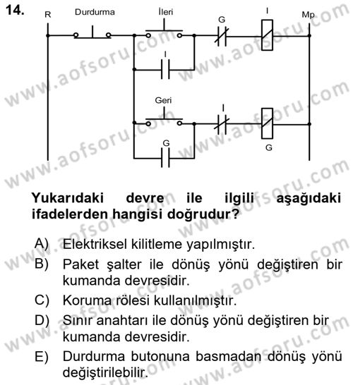 Elektromekanik Kumanda Sistemleri Dersi 2018 - 2019 Yılı 3 Ders Sınavı 14. Soru