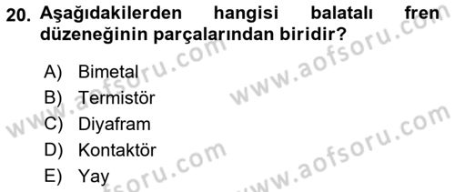 Elektromekanik Kumanda Sistemleri Dersi 2018 - 2019 Yılı 3 Ders Sınavı 20. Soru