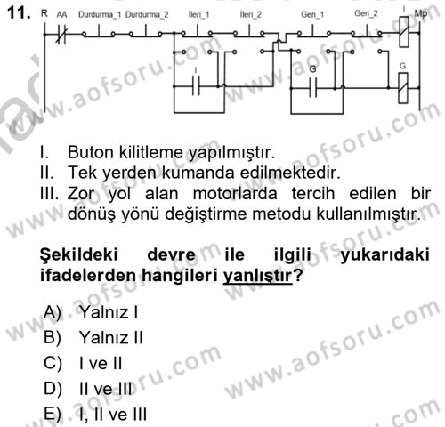 Elektromekanik Kumanda Sistemleri Dersi 2018 - 2019 Yılı Yaz Okulu Sınav Soruları 11. Soru